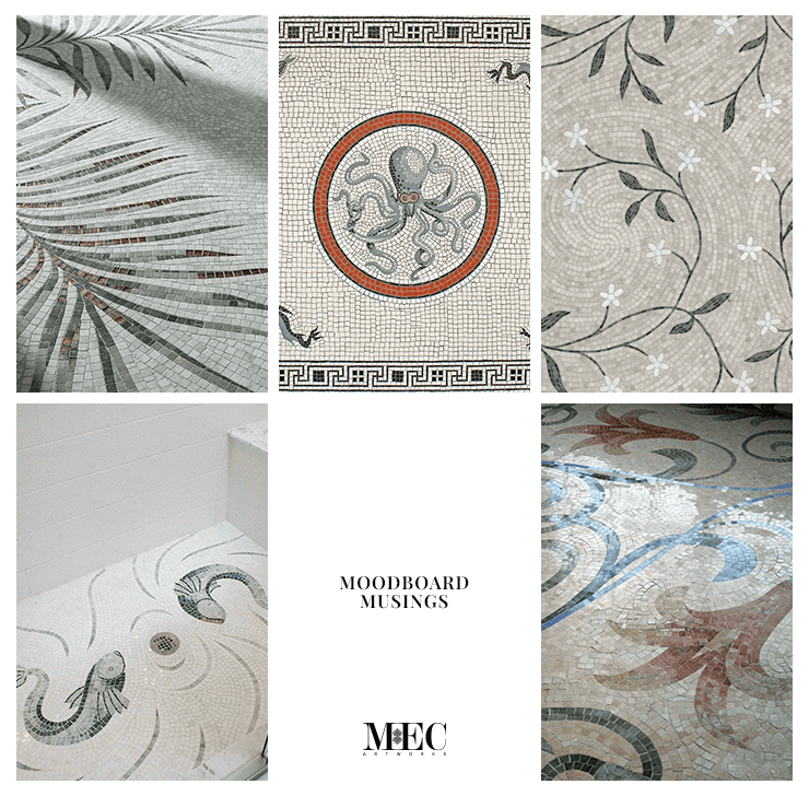 Collage of five different artistic designs including classic mosaics and modern patterns, labeled ‘MOODBOARD MUSINGS’ by MEC.