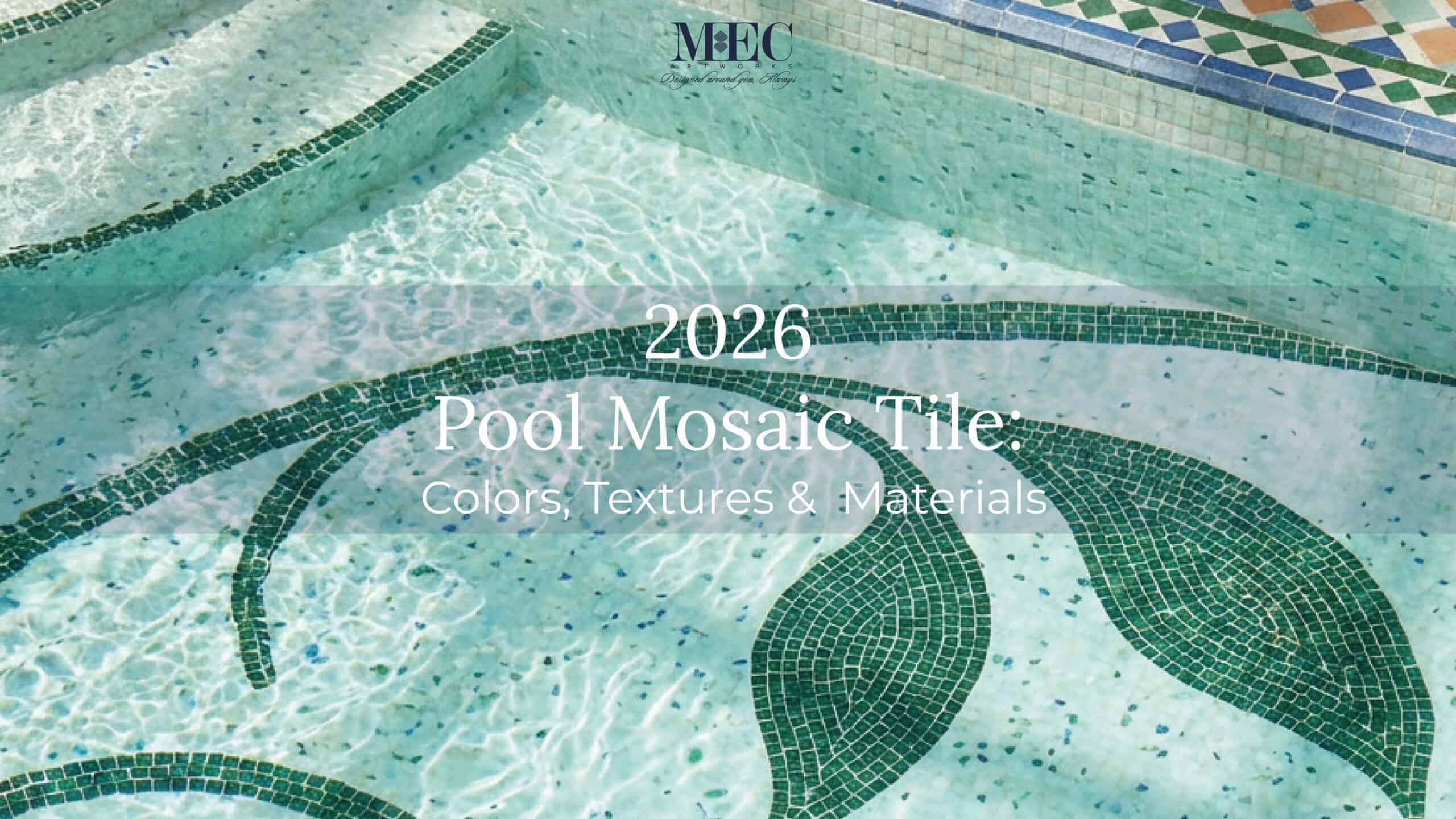 Pool Mosaic Tile Designs for 2026