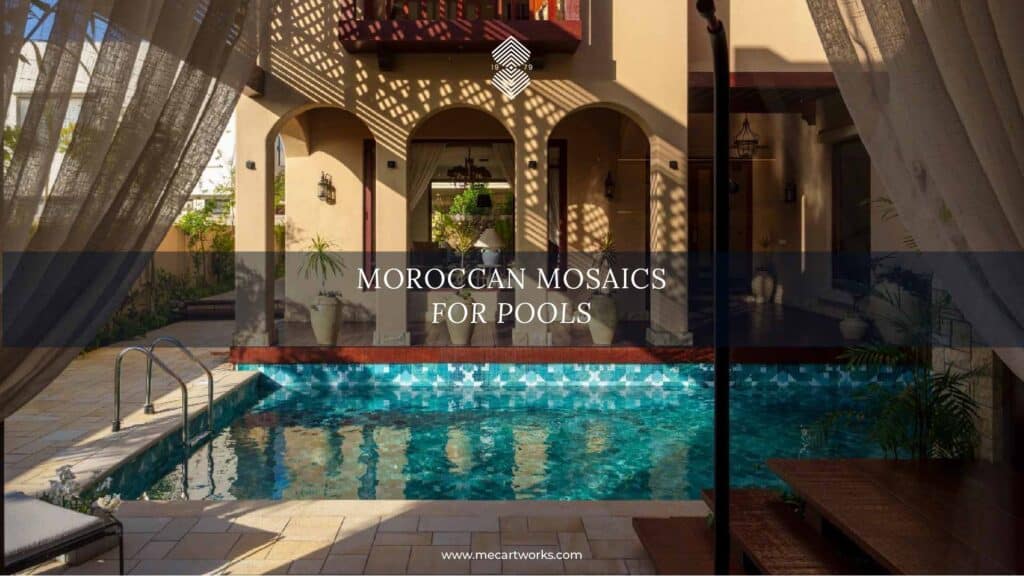 Moroccan Pool Mosaics